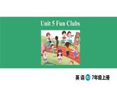 Unit 5 Fun Clubs Section A (1a-1d+pronunciation)（课件） 2024-2025学年人教版（2024）英语七年级上册