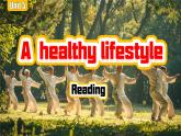 Unit 5 A healthy lifestyle Reading（課件） 2024-2025學(xué)年譯林版英語七年級上冊