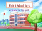 Unit 4 School days  Welcome to the unit（課件） 2024-2025學(xué)年譯林版英語七年級上冊