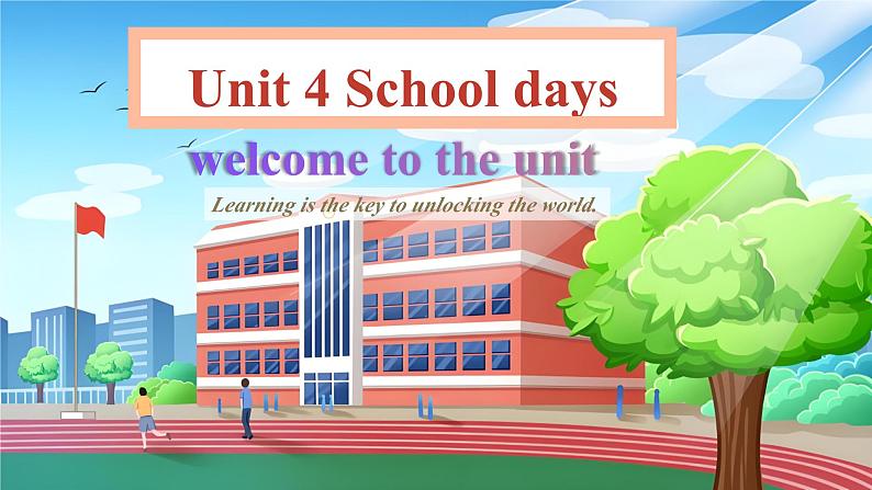 Unit 4 School days  Welcome to the unit（课件） 2024-2025学年译林版英语七年级上册第1页