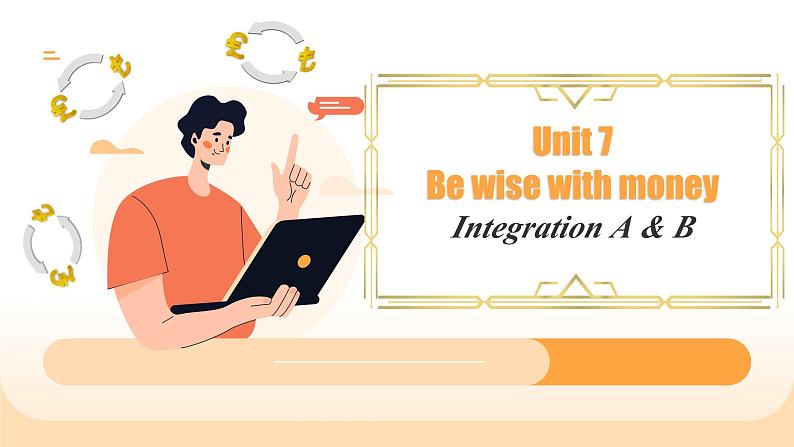 Unit 7 Be wise with money Integration (A-C)（课件） 2024-2025学年译林版英语七年级上册第1页