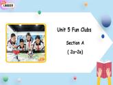 人教版英语（2024）七年级上册（2024）Unit 5 Fun Clubs Section A 第2课时 课件