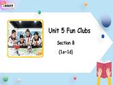 七年级上册（2024）英语人教版Unit 5 Fun Clubs Section B 第1课时 课件