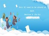 人教版英語九年級全冊 Unit 4 I used to be afraid of dark. Section A 3a-3c閱讀課課件+學(xué)案（內(nèi)含知識點(diǎn)精講+分層練習(xí)）