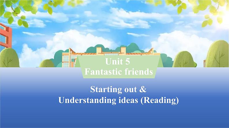 新外研版英语七上U5 Starting outUnderstanding ideas(Reading)课件第1页