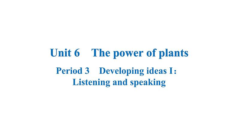 新外研版英语七上Unit6Period3Developing ideas1Listening and speaking课件第1页