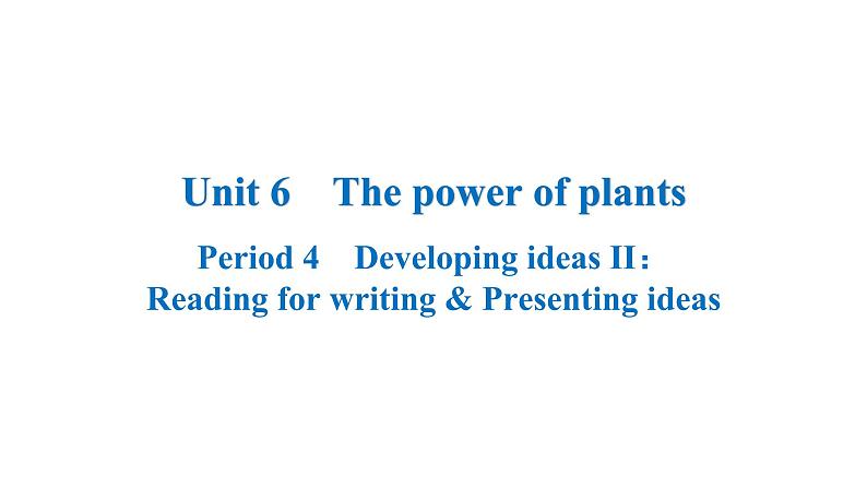 新外研版英语七上Unit6Period4Developing ideas2Reading for writing Presenting ideas课件第1页