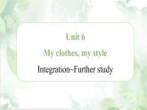 译林版（2024）七年级英语上册Unit 6 Integration-Further study 课件