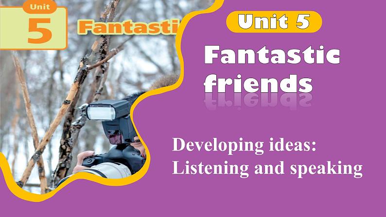 新外研英语七上Unit5 Developing ideas-Listening and speaking课件第1页