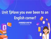 外研版英語(yǔ)九下 Module 7 Unit 1《Have you ever been to an English corner》課件+練習(xí)+素材