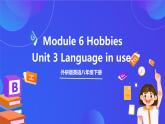 外研版英语八下 Module 6 Unit 3《Language in use.》课件