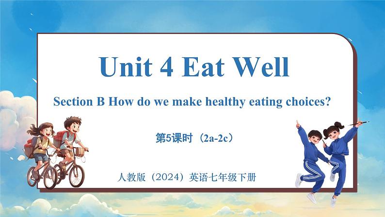 Unit 4 Eat Well (第5课时) Section B 2a-2c第1页