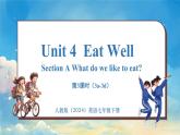 人教版（2024）英语七年级下册--Unit 4 Eat Well (第3课时) Section A 3a-3d(课件）