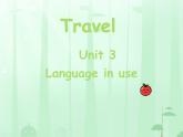 Module 1 Travel Unit 3 Language in use （課件）外研版英語九年級下冊
