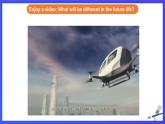 外研版(新标准)英语七下 Module 4 Unit 2《Every family will have a small plane 》课件+单元教案+课后练习+学习任务单+素材