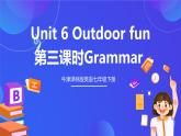牛津译林版英语七下Unit6 Outdoor fun 第三课时Grammar 课件+教案+练习