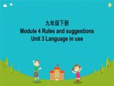 Module 4 Unit 3 Language in use（課件）外研版英語九年級下冊