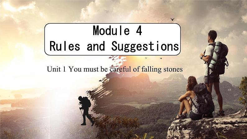 Module 4 Unit 1 You must be careful of falling stones（课件）外研版英语九年级下册第1页