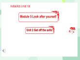 Module 5 Unit 2 Get off the sofa!（課件）外研版英語九年級下冊