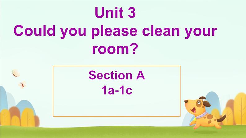 人教版（2024）八下英语Unit 3 Could you please clean your room_ Unit 3 Section A课件第1页