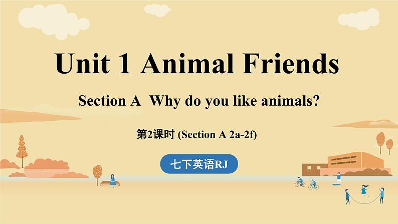 Unit 1 Animal Friends (第2课时) Section A 2a-2f第1页