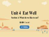人教（2024）七下英语课件 Unit 4 Eat Well (第3课时) Section A 3a-3d