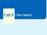 Unit 8 I love nature!（課件）2024-2025學(xué)年冀教版七年級(jí)英語(yǔ)下冊(cè)