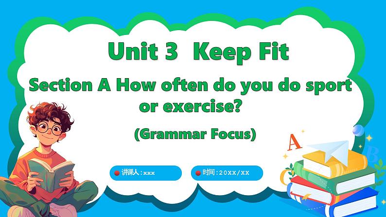 人教版（2024）英语七年级下册 Unit 3  Keep Fit Section A Grammar Focus（课件）第1页