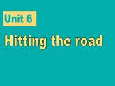 Unit 6 Hitting the road 課件 2024-2025學(xué)年外研版(2024)英語(yǔ)七年級(jí)下冊(cè)