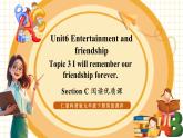 【大單元核心素養(yǎng)】仁愛版英語九下Unit6 Entertainment and friendship Topic 3 Section C 閱讀優(yōu)質(zhì)課（課件+同步教案+音視頻）