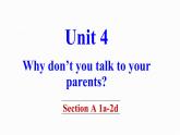 人教版八年级下册英语Unit 4 Why don’t you talk to your parents教学课件