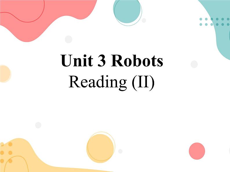 牛津译林版初中英语 9B U3  Robots Reading 2 课件第1页