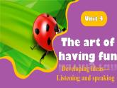 外研版（2024）七下英語課件 Unit4 Developing ideas—Listening and speaking
