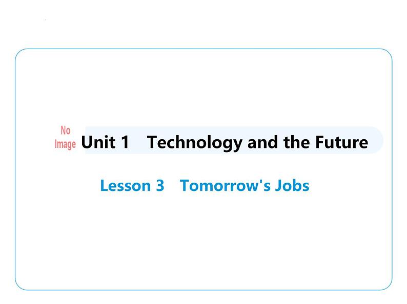 03-Lesson 3  Tomorrow's Jobs课件- 2024-2025学年八年级英语下册（北师大版）第1页