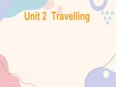 牛津譯林版初中英語(yǔ)八年級(jí)下冊(cè) U2  Traveling Comic strip & Welcome to the unit  課件