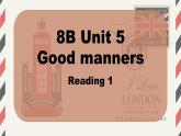 牛津譯林版初中英語八年級下冊 U5  good manners Reading 1 課件