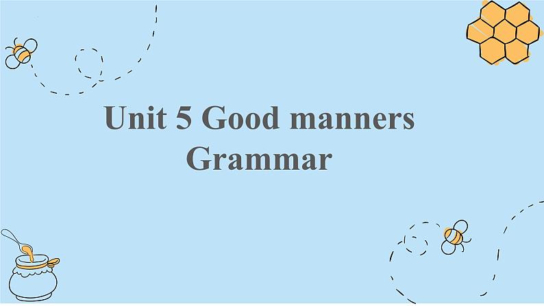 牛津译林版初中英语八年级下册 U5  Good manners Grammar  课件第2页