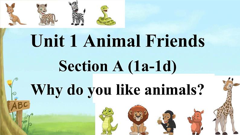 Unit 1 Animal Friends Section A 1a-1d Why do you like animals（课件）人教版（2024）英语七年级下册第1页