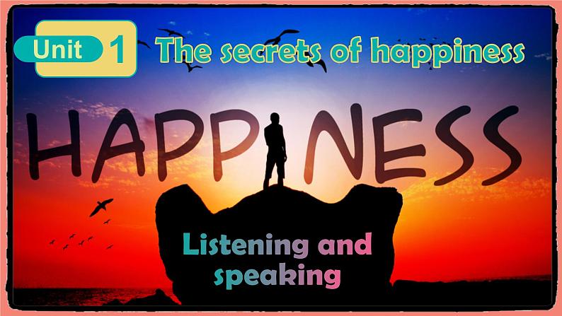 【新课标公开课】Unit1 The secrets of happiness Developing ideas listening and speaking 2025新外研版七下英语（含音频）课件PPT第1页