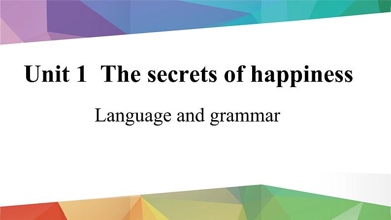 【新课标公开课】Unit1 The secrets of happiness Understaning ideas Language and grammar 2025新外研版七下英语课件PPT第1页