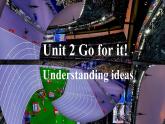 【新課標公開課】Unit2 Go for it! Understanding ideas Reading and thinking2025新外研版七下英語課件(含音視頻）