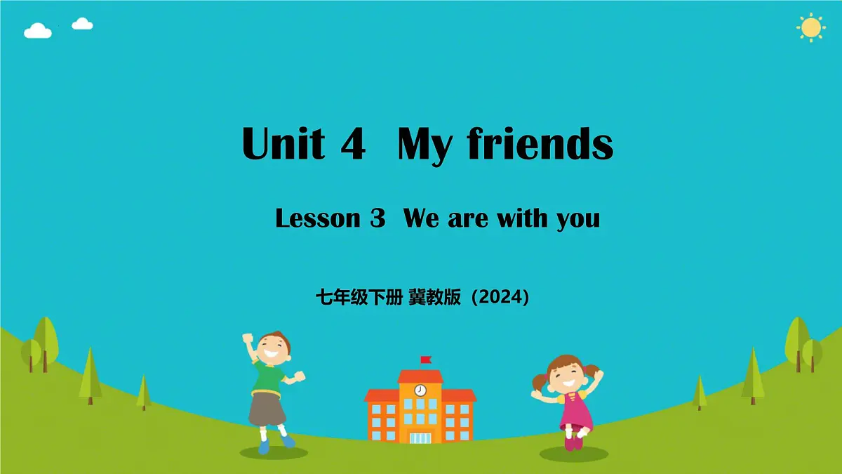 Unit 4 Lesson3 We are with you（同步课件）-2024-2025学年七年级英语下册（冀教版2024）第1页