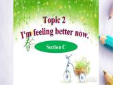 Unit 5 Feeling ExcitedTopic 2 Section C課件  仁愛版英語八年級下冊