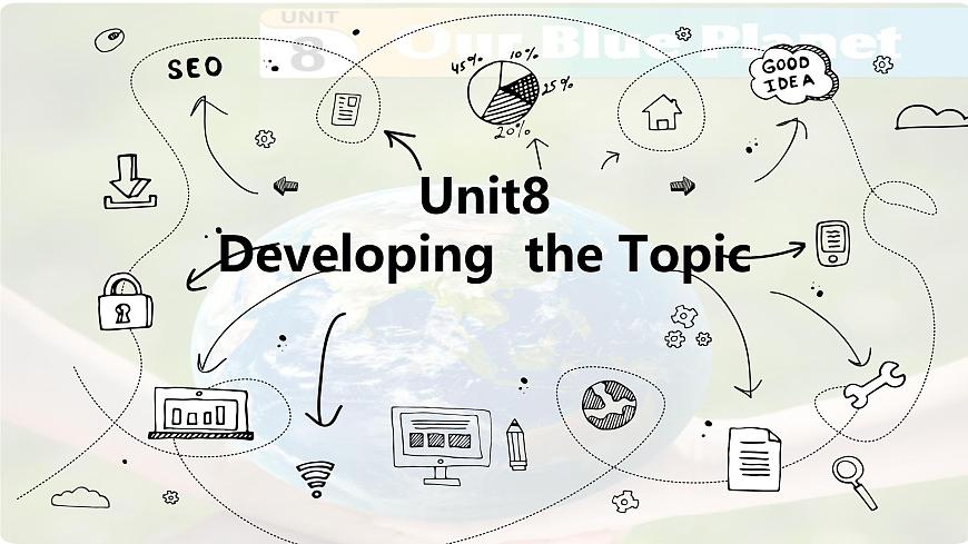 七下仁爱新版unit8Deleloping the topic.PPT课件含音频第1页