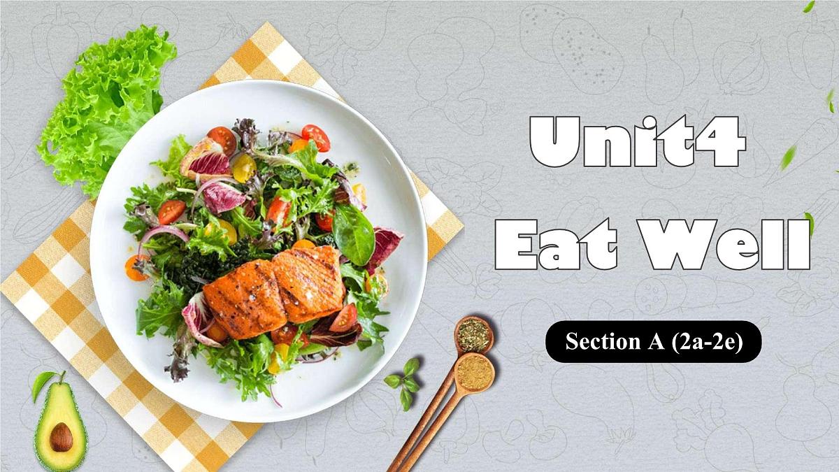 Unit 4 Eat Well Section A(2a-2e)课件2025学年人教版英语七年级下册第1页