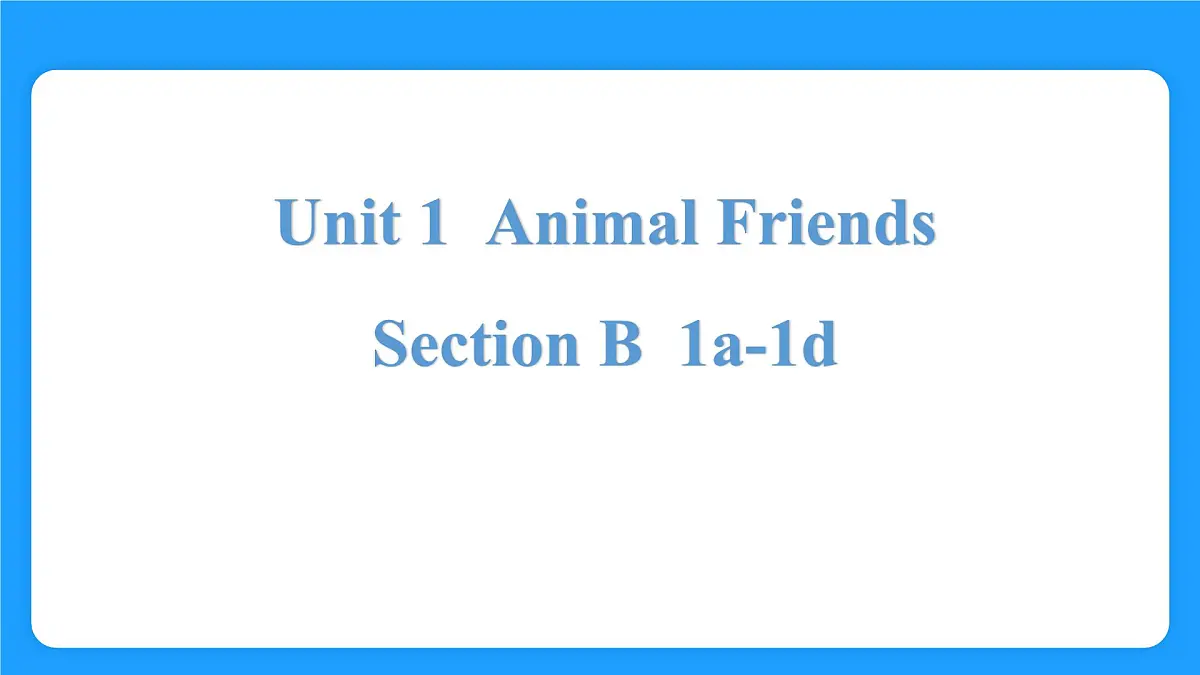Unit1 Section B 1a~1d课件-2024-2025学年人教版英语七年级下册第1页