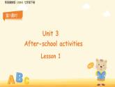 Unit 3 After-school activitie Lesson 1 課件 英語冀教版（2024）七年級下冊