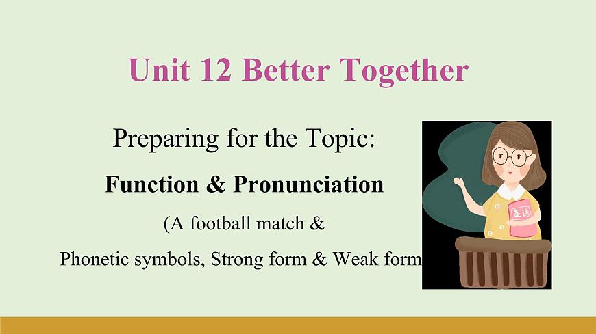 仁爱科普版（2024）七年级英语下册课件  Unit 12 Function & Pronunciation第1页