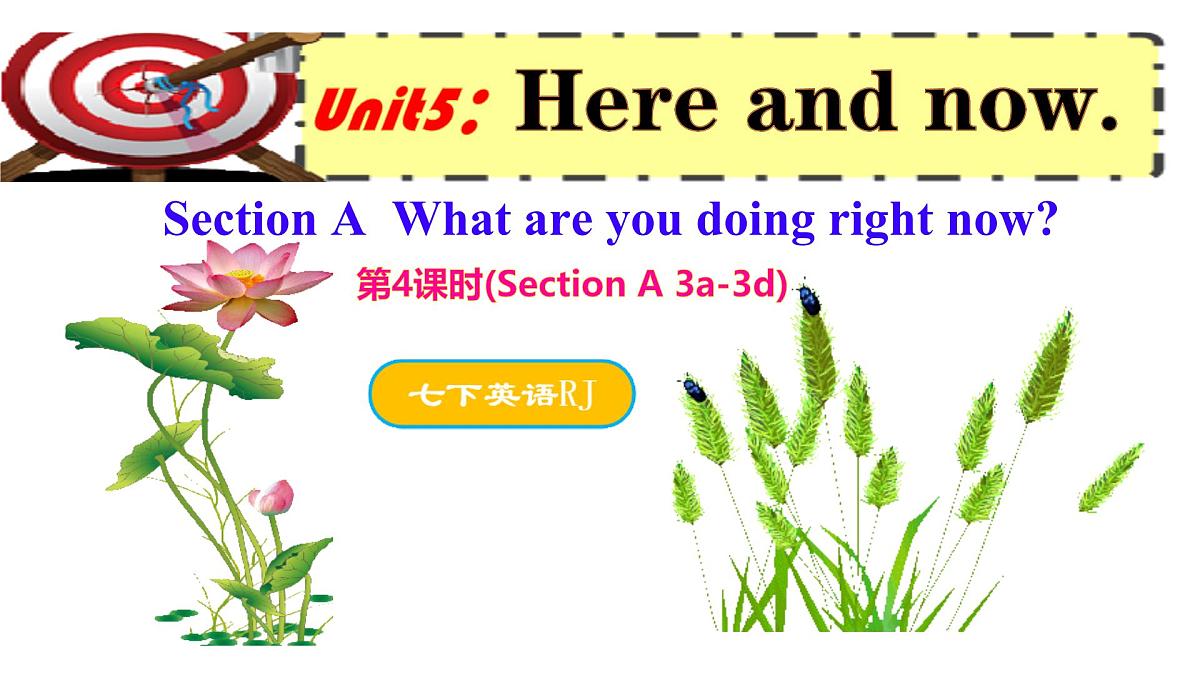 Unit 5 Here and now Section A 3a-3d课件 英语人教版（2024）七年级下册第1页