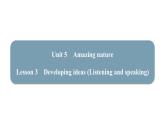新外研版英語七下Unit5 Lesson3 Developing ideas (Listening and speaking) 課件